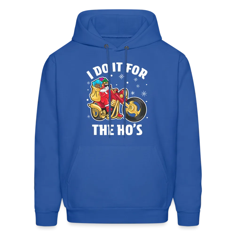 Christmas Biker Santa Riding Motorcycle I Do It For The Ho's Hoodie